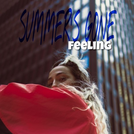 Summer's Gone Feeling | Boomplay Music