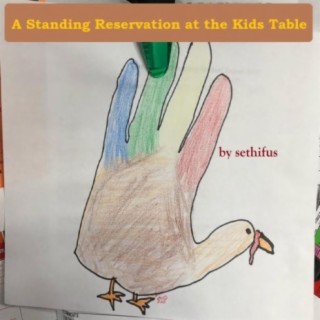 A Standing Reservation at the Kids Table
