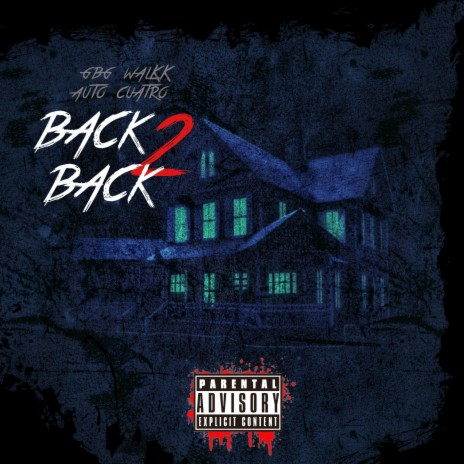Back 2 Back ft. GBG WalKK