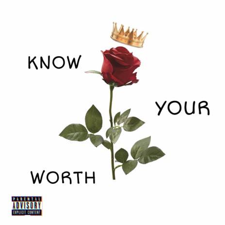 Know Your Worth | Boomplay Music