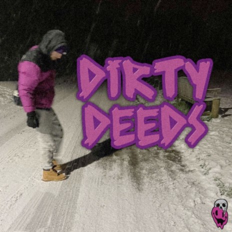 Dirty Deeds | Boomplay Music