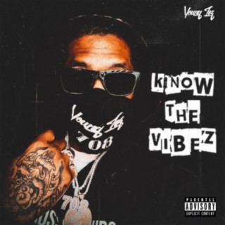 Know the Vibez lyrics | Boomplay Music