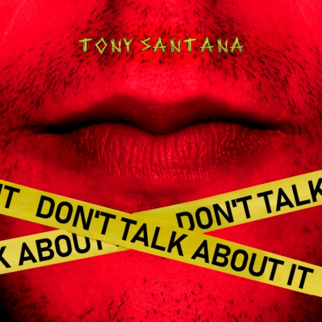 DON'T TALK ABOUT IT | Boomplay Music