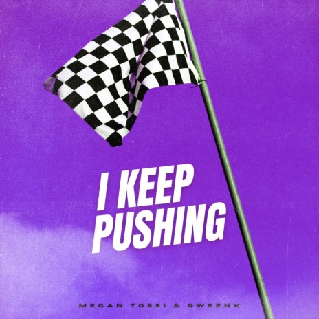 I Keep Pushing ft. Qweenk | Boomplay Music