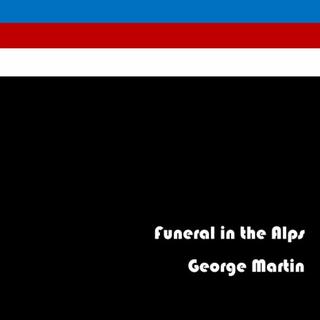 Funeral in the Alps | Boomplay Music