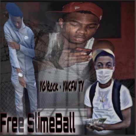 Free SlimBall ft. YNCFN Ty | Boomplay Music