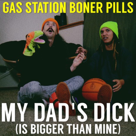 My Dad's Dick (is bigger than mine) | Boomplay Music