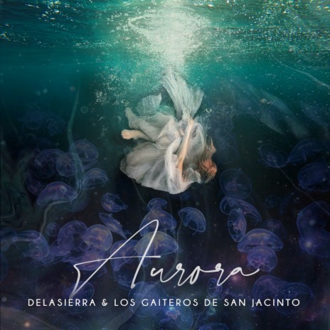 Aurora ft. Los Gaiteros de San Jacinto | Boomplay Music