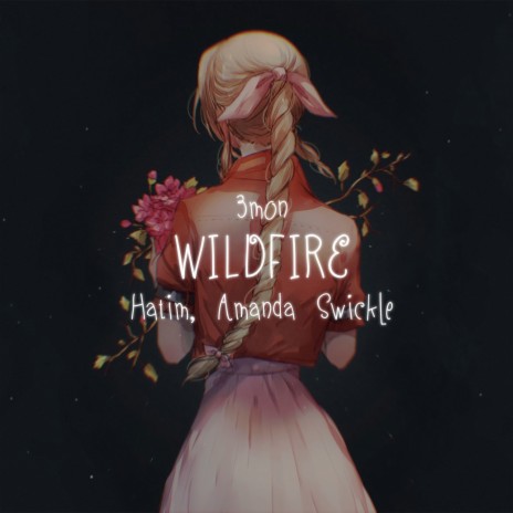 Wildfire (Acoustic Version) ft. Hatim & Amanda Swickle | Boomplay Music