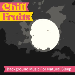 Background Music For Natural Sleep