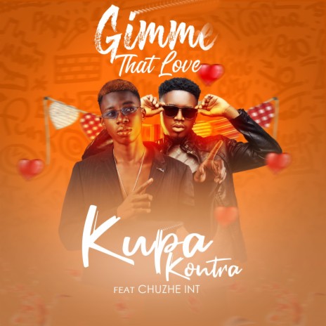 Gimme That Love (feat. Chuzhe Int)
