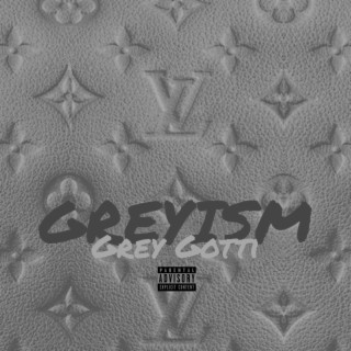 GREYISM