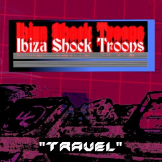 Ibiza Shock Troops