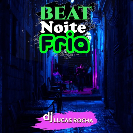 Beat Noite Fria | Boomplay Music