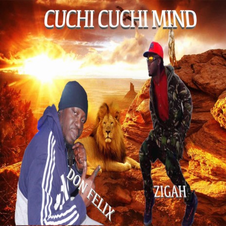 Cuchi cuchi mind ft. Zigah | Boomplay Music