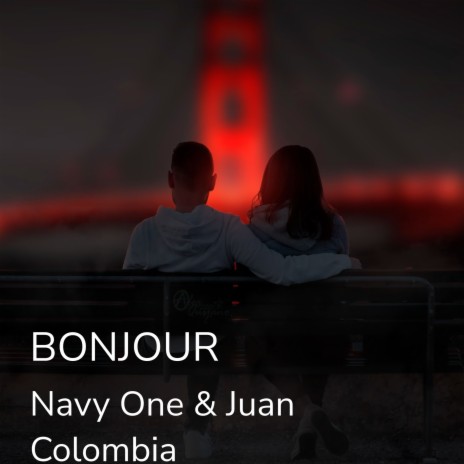 Bonjour ft. Juan Colombia | Boomplay Music