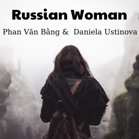 Russian woman ft. Daniela Ustinova | Boomplay Music