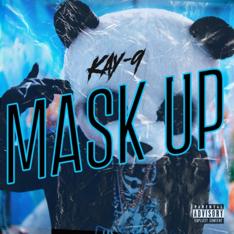 Mask up | Boomplay Music
