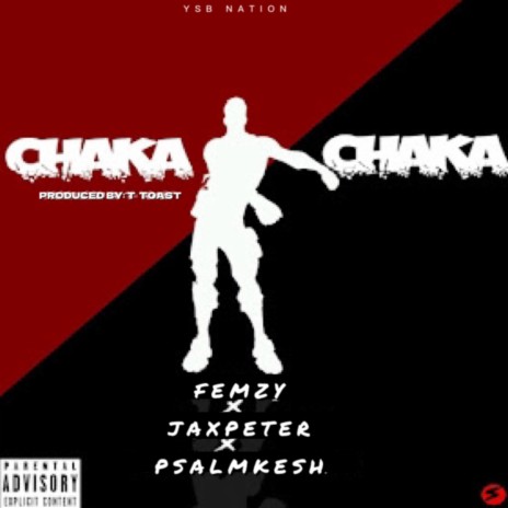 Chaka Chaka ft. Psalmkesh & Jaxpeter | Boomplay Music