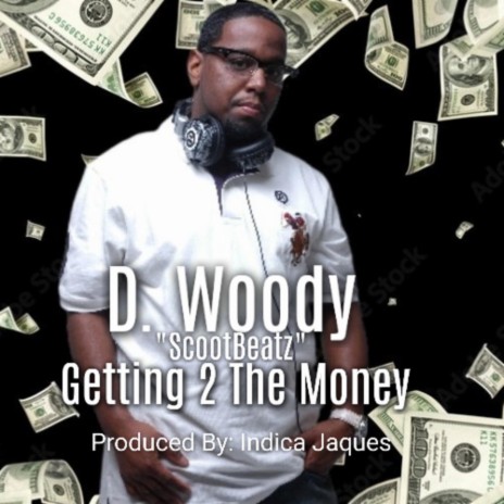 Getting 2 The Money | Boomplay Music