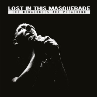Lost In This Masquerade
