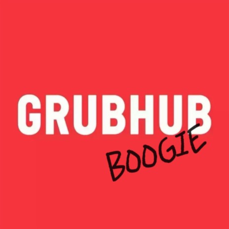 Grubhub boogie