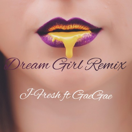 Dream Girl Gouyad ft. GaeGae | Boomplay Music