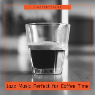 Jazz Music Perfect for Coffee Time