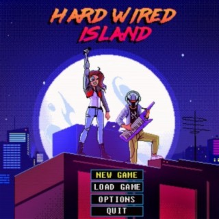 Hard Wired Island