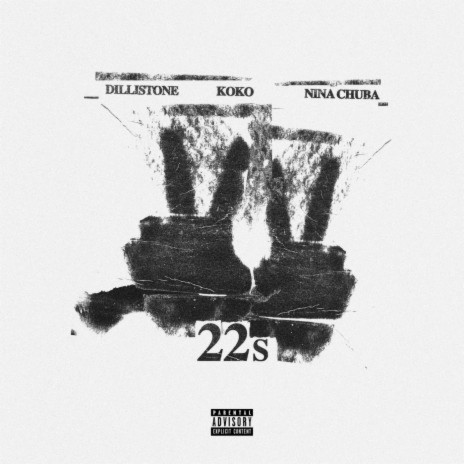 22s ft. Nina Chuba & Dillistone | Boomplay Music