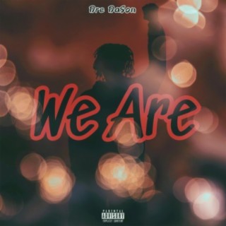We Are (feat. Jinnisyde)