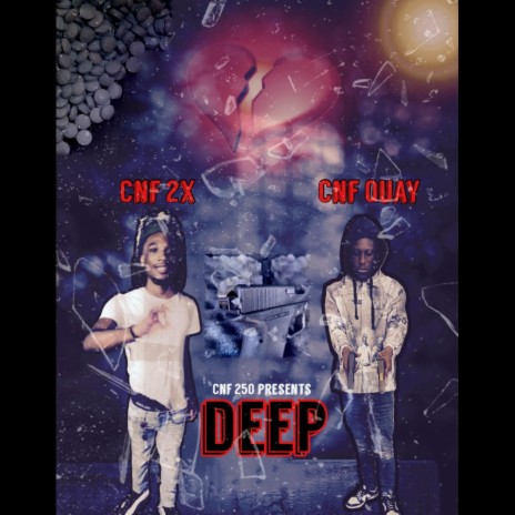 Deep ft. Cnf 2x