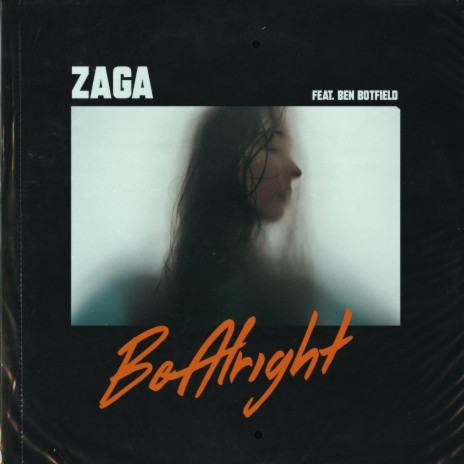 BeAlright ft. Ben Botfield | Boomplay Music