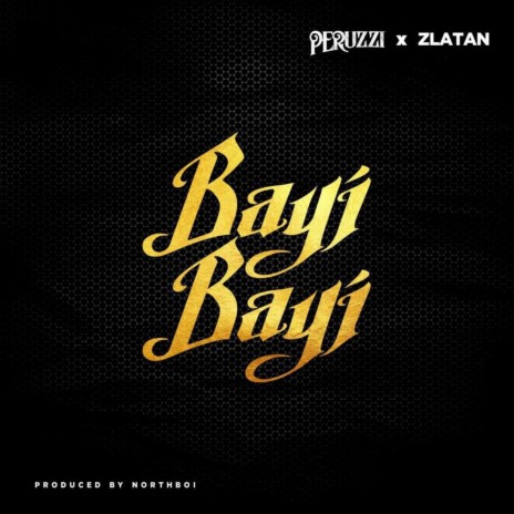 Bayi Bayi ft. Zlatan | Boomplay Music