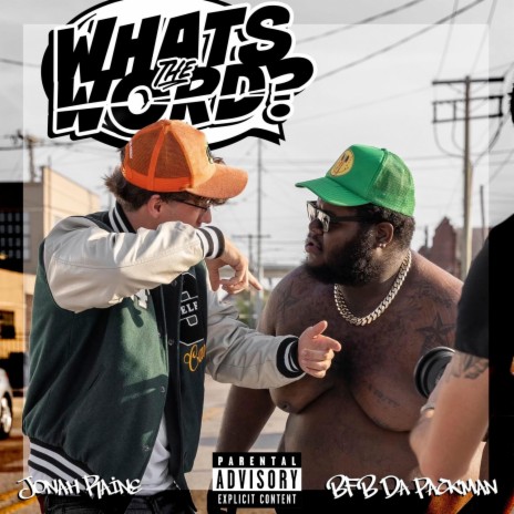 What's the Word ft. Bfb Da Packman | Boomplay Music