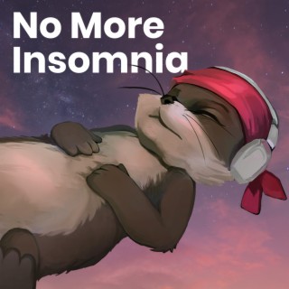 No More Insomnia Sleep Music