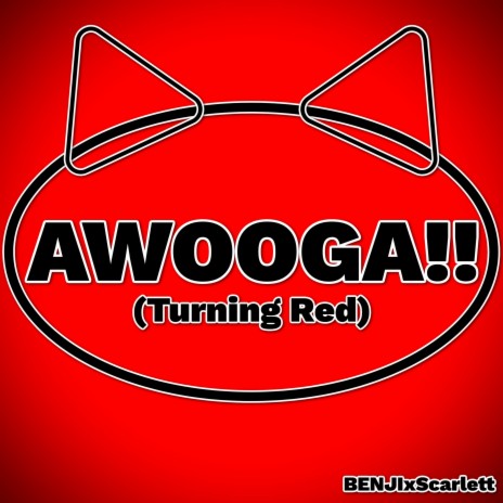 AWOOGA!! (Turning Red) | Boomplay Music