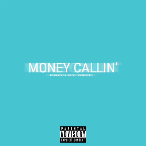 Money Callin'