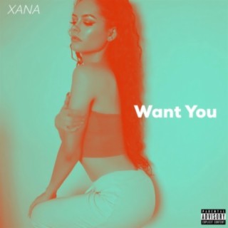 Want You