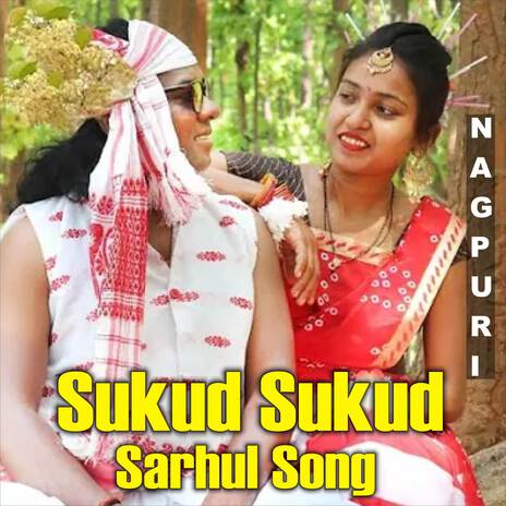 Sukud Sukud Sarhul Song ft. Shivani | Boomplay Music