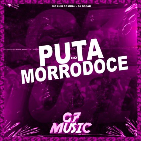 Puta do Morro Doce ft. DJ Bosak | Boomplay Music