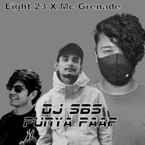 Punya Paap ft. Eight 23 & Mc Grenade | Boomplay Music