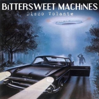 Bittersweet Machines