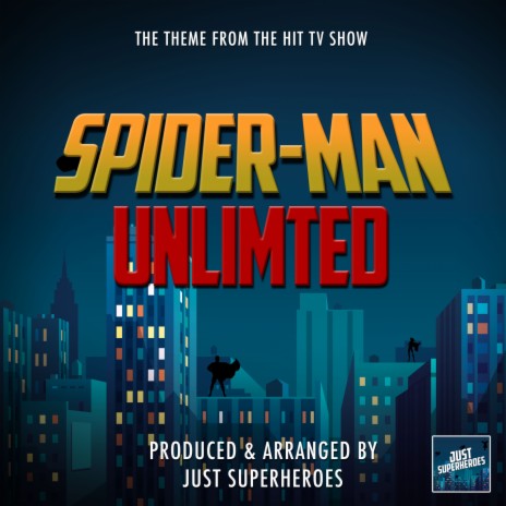 Spider-Man Unlimited Main Theme (From Spider-Man Unlimited) | Boomplay Music