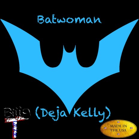 Batwoman (Deja Kelly) | Boomplay Music