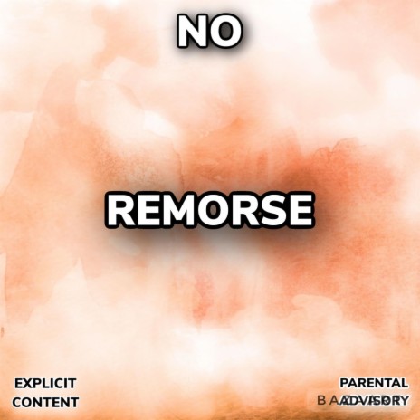 NO REMORSE | Boomplay Music