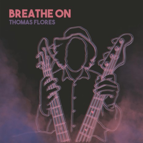 Breathe On | Boomplay Music