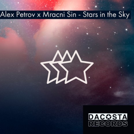Stars in the Sky (Original Mix) ft. Mracni Sin | Boomplay Music