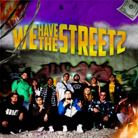 We Have the Street 2 ft. Skull Vm, SN Beatz, Dorian CDR, Sieko VF & RappSide | Boomplay Music