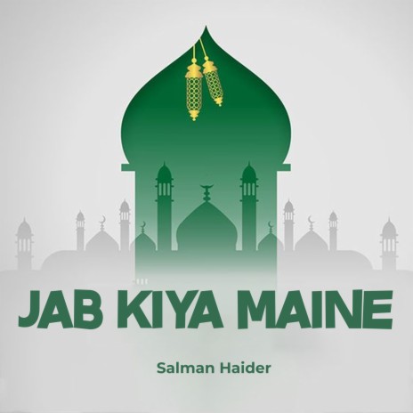 Jab Kiya Maine | Boomplay Music